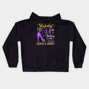 Stepping Into My 44th Birthday With God's Grace & Mercy Bday Kids Hoodie